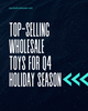 Top-Selling Wholesale Toys for Q4 Holiday Season: Water Pistols, Gel Blasters and G Lamps